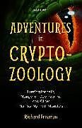 Kartonierter Einband Adventures in Cryptozoology von Richard Freeman