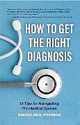 Couverture cartonnée How to Get the Right Diagnosis de Pherson Randolph H.