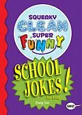 E-Book (epub) Squeaky Clean Super Funny School Jokes for Kidz von Craig Yoe