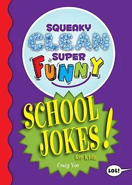 E-Book (epub) Squeaky Clean Super Funny School Jokes for Kidz von Craig Yoe