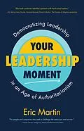 E-Book (epub) Your Leadership Moment von Eric R. Martin