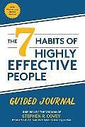 Couverture cartonnée The 7 Habits of Highly Effective People: Guided Journal de Covey Stephen R., Covey Sean