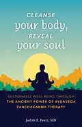 E-Book (epub) Cleanse Your Body, Reveal Your Soul von Judith E. Pentz