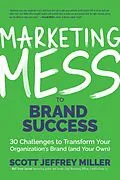 E-Book (epub) Marketing Mess to Brand Success von Scott Jeffrey Miller