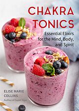 E-Book (epub) Chakra Tonics von Elise Marie Collins