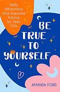 E-Book (epub) Be True To Yourself von Amanda Ford