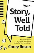 E-Book (epub) Your Story, Well Told von Corey Rosen
