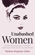 E-Book (epub) Unabashed Women von Marlene Wagman-Geller