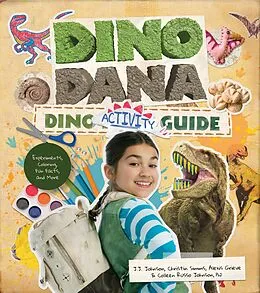 E-Book (epub) Dino Dana Dino Activity Guide von J. J. Johnson, Colleen Russo Johnson, Christin Simms
