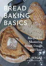 Kartonierter Einband Bread Baking Basics von Gregory Berger