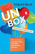E-Book (epub) Unbox Your Relationships von Tobias Beck