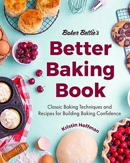 E-Book (epub) Baker Bettie's Better Baking Book von Kristin Hoffman
