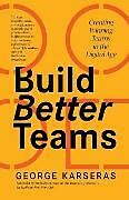 Couverture cartonnée Build Better Teams de George Karseras