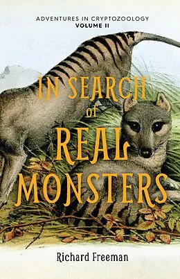 E-Book (epub) In Search of Real Monsters von Richard Freeman