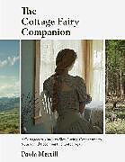 Couverture cartonnée The Cottage Fairy Companion de Paola Merrill