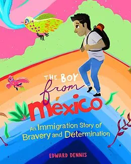 E-Book (epub) The Boy from Mexico von Edward Dennis