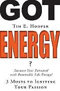 Couverture cartonnée Got Energy? de Tim E Hooper