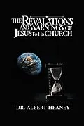E-Book (epub) The Revelations And Warnings Of Jesus To His Church von Albert Heaney
