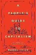 Couverture cartonnée A People's Guide to Capitalism de Hadas Thier