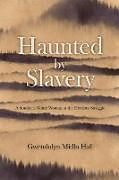 Couverture cartonnée Haunted by Slavery de Midlo Hall Gwendolyn