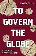 Livre Relié To Govern the Globe de McCoy Alfred W.