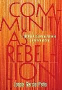 Kartonierter Einband Community as Rebellion von Lorgia García Peña