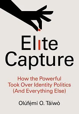 E-Book (epub) Elite Capture von Olúf ´mi O. Táíwò