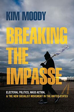 eBook (epub) Breaking the Impasse de Kim Moody