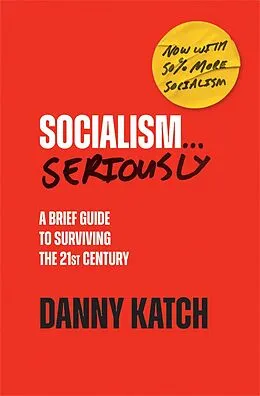 E-Book (epub) Socialism . . . Seriously von Danny Katch