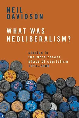 E-Book (epub) What Was Neoliberalism? von Neil Davidson