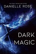 E-Book (epub) Dark Magic von Danielle Rose