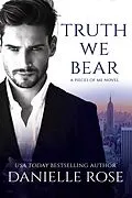 E-Book (epub) Truth We Bear von Danielle Rose