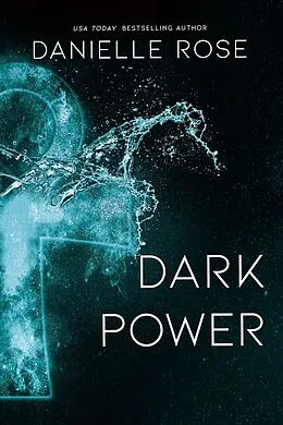 E-Book (epub) Dark Power von Danielle Rose