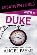 E-Book (epub) Misadventures with a Duke von Angel Payne