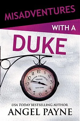 E-Book (epub) Misadventures with a Duke von Angel Payne