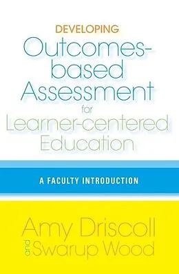 E-Book (epub) Developing Outcomes-Based Assessment for Learner-Centered Education von Driscoll