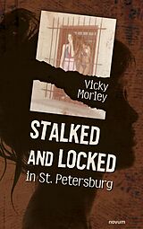 eBook (epub) Stalked and Locked in St. Petersburg de Vicky Morley