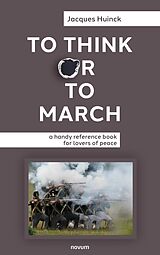 eBook (epub) To Think or to March de Jacques Huinck