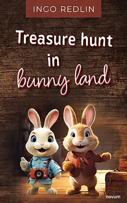 E-Book (epub) Treasure hunt in bunny land von Ingo Redlin