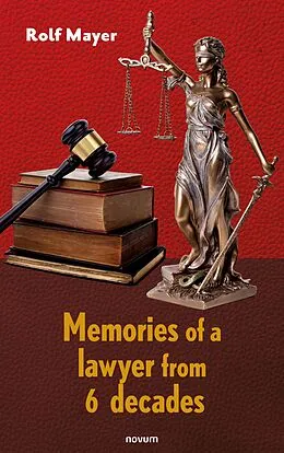 E-Book (epub) Memories of a lawyer from 6 decades von Rolf Mayer