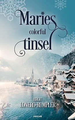 E-Book (epub) Marie's Colorful Tinsel von Birgit Lonero-Rumpler