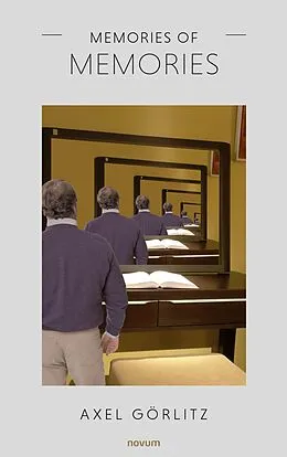E-Book (epub) Memories of memories von Axel Görlitz
