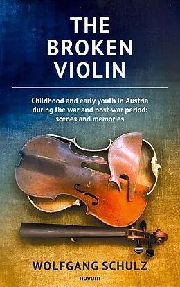 E-Book (epub) The broken violin von Wolfgang Schulz