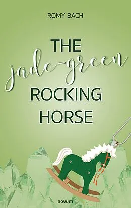 E-Book (epub) The jade-green rocking horse von Romy Bach