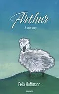 E-Book (epub) Arthur von Felix Hoffmann