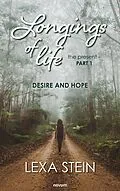 E-Book (epub) Longings of life - the present - Volume 1 von Lexa Stein