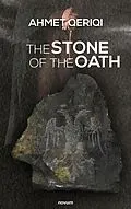 E-Book (epub) The stone of the oath von Ahmet Qeriqi