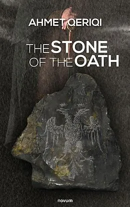 E-Book (epub) The stone of the oath von Ahmet Qeriqi