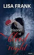 E-Book (epub) Prisoner of blood and night von Lisa Frank