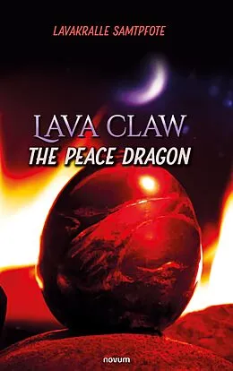 E-Book (epub) Lava claw - the peace dragon von Lavakralle Samtpfote